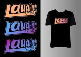 World Laughter day clothes Design with text effect. vector