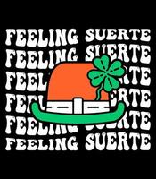 feeling suerte, Translation from Spanish feeling lucky, Spanish motivational quotes design vector