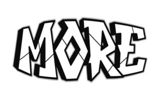 More word trippy psychedelic graffiti style letters.Vector hand drawn doodle cartoon logo More illustration. Funny cool trippy letters, fashion, graffiti style print for t-shirt, poster concept vector