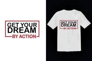 get your dream typography t shirt design template vector mockup illustration