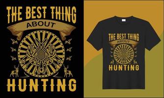 the best about hunting illustration hunting with ribon vector tshirt design