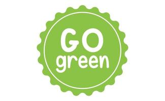 Go Green badge. Eco-friendly slogan. Badge pin with environmental awareness message. vector