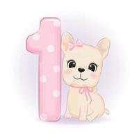 Cute French Bulldog and number 1, First Birthday party, Happy birthday 1 year old vector