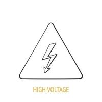 High voltage symbol with electric lightning. Outline icon. Vector illustration. Triangular caution danger sign. Hazard warning sign. Hand drawn sketch. Isolated white background