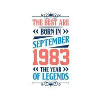mejor son nacido en septiembre 1983. nacido en septiembre 1983 el leyenda cumpleaños vector