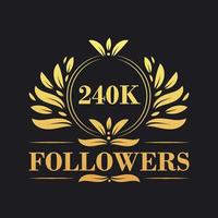 240K Followers celebration design. Luxurious 240K Followers logo for social media followers vector