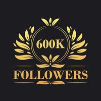 600K Followers celebration design. Luxurious 600K Followers logo for social media followers vector