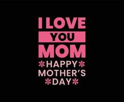 Happy Mothers Day Vector T-shirt Design