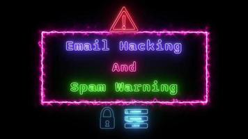 Email hacking and spam warning Neon green-blue Fluorescent Text Animation pink frame on black background