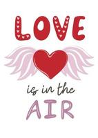 Love is in the air. Valentines day poster or greeting card with flying heart with wings vector