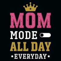 Mother's day typography tshirt design vector design