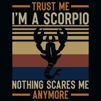 Trust me i'm a scorpio vintages tshirt design vector