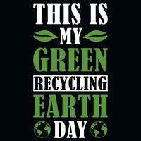 Earth day typographic tshirt design vector