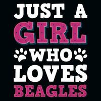 Just a girl who love beagles typographic tshirt design vector