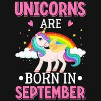 unicornios son nacido en septiembre cumpleaños camiseta diseño vector