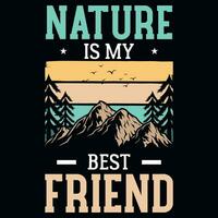 Nature is my best friend adventures tshirt design vector