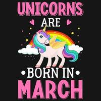 unicornios son nacido en marzo cumpleaños camiseta diseño vector