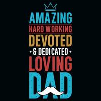 Father's day typography tshirt design vector design