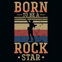 Born to be s rock stars music typography tshirt design vector