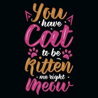 Cats typographic tshirt design vector design