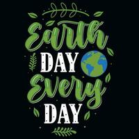 Earth day typographic tshirt design vector