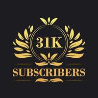 31K Subscribers celebration design. Luxurious 31K Subscribers logo for social media subscribers vector