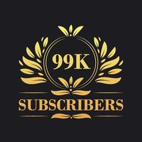 99K Subscribers celebration design. Luxurious 99K Subscribers logo for social media subscribers vector