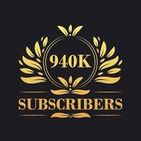 940K Subscribers celebration design. Luxurious 940K Subscribers logo for social media subscribers vector