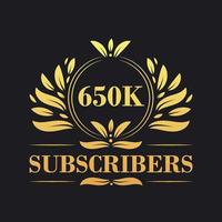 650K Subscribers celebration design. Luxurious 650K Subscribers logo for social media subscribers vector