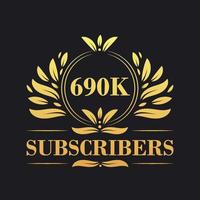 690K Subscribers celebration design. Luxurious 690K Subscribers logo for social media subscribers vector