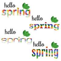 Set of colorful phrases Hello Spring with green leaves. vector