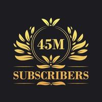 45M Subscribers celebration design. Luxurious 45M Subscribers logo for social media subscribers vector