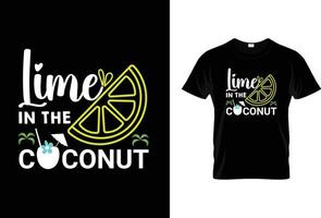 Lime In The Coconut T-shirt design vector