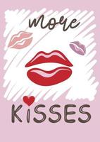 More kisses. Valentine's day poster or greeting card with hand drawn lips vector