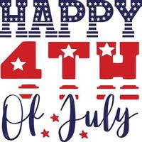 Happy 4th of July 4th of July typography Designs for Clothing and Accessories vector