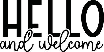 Hola y Bienvenido bricolaje felpudo tipografía diseños para ropa y accesorios vector