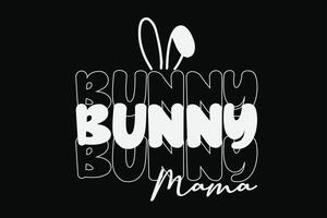 Bunny Mama Funny Easter T-Shirt Design vector