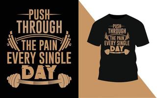 Push through the pain every single day vintage vector design