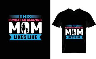 THIS IS WHAT...MOTHER T SHIRT DESIGN vector