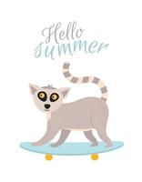 Illustration with animal lemur on a skateboard and the inscription hello summer. Print lemur on a skateboard, text hello summer vector