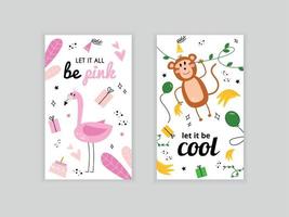 Set of greeting cards with flamingos and monkey. Illustration with flamingo and the inscription let it all be pink. Greeting card let it be cool with a monkey. vector