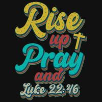 Rise up pray god jesus typographic tshirt design vector