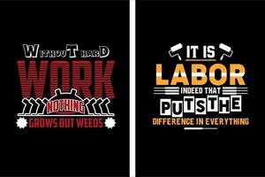 Labor day t shirt design and holiday vector