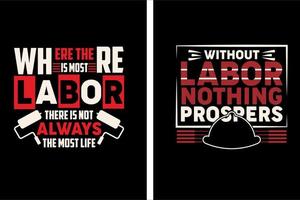 This is labor day t shirt design. vector