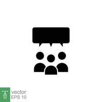 Forum discussion icon. Meeting, business group, people, social communication concept. Simple solid style. Black silhouette, glyph symbol. Vector illustration isolated on white background. EPS 10.