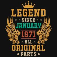 Legend since January 1971 all original parts tshirt design vector