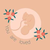 You are Loved Expectation of a Child Safe of Pregnancy and Childbirth vector