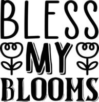 bless my blooms vector