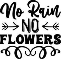 no rain no flowers vector