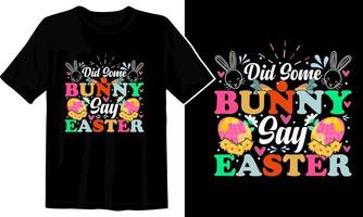 hizo algunos conejito decir Pascua de Resurrección día camiseta diseño vector